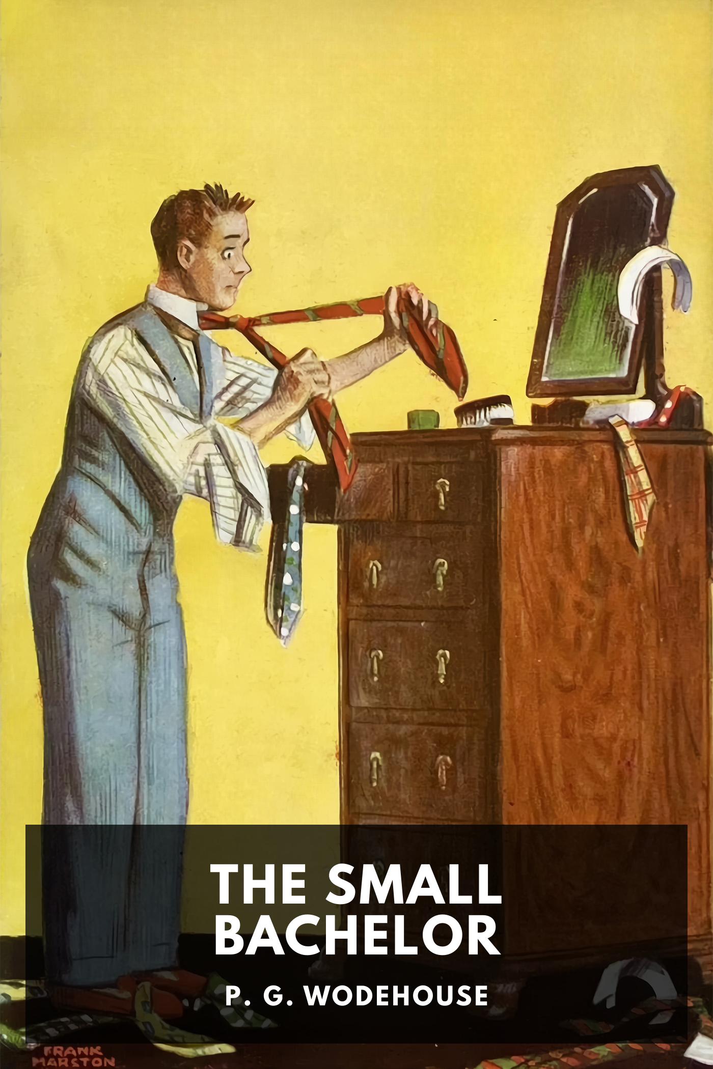 The Small Bachelor - P. G. Wodehouse